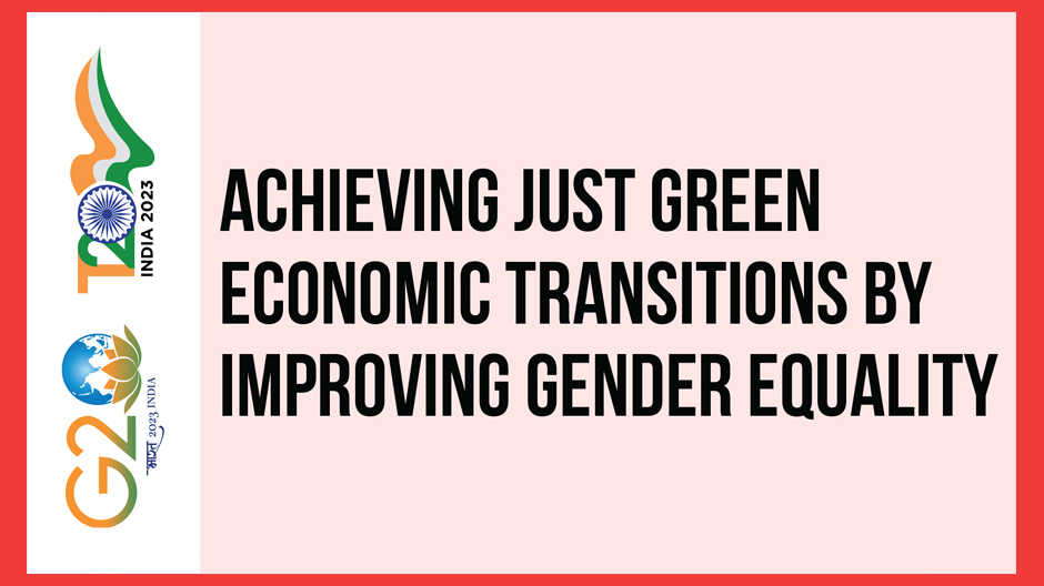 Achieving Just Green Economic Transitions by Improving Gender